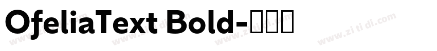 OfeliaText Bold字体转换